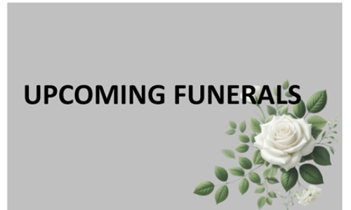  UPCOMNG FUNERALS