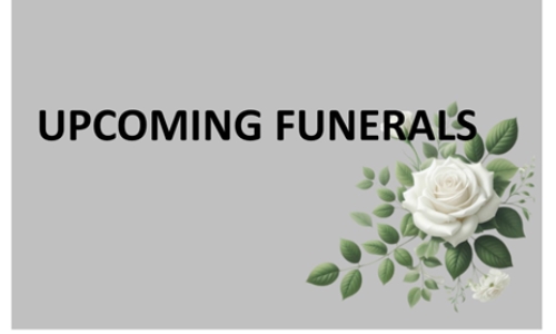 UPCOMING FUNERALS