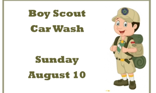 BOY SCOUT CAR WASH SUNDAY AUGUST 10