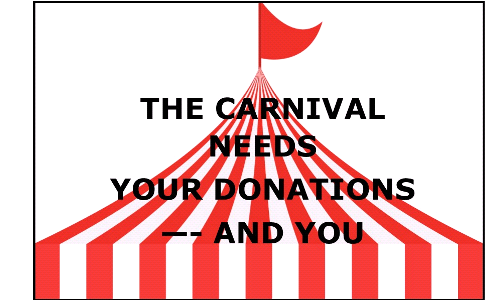 The Carnival Needs Your Donations