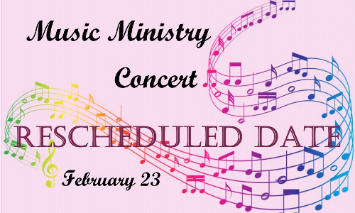 RESCHEDULED MUSIC MINISTRY CONCERT!