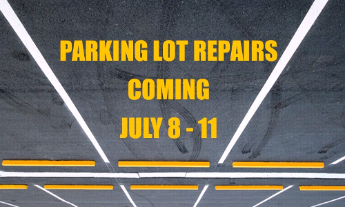              Parking Lot Repairs Coming