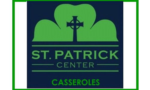          Casseroles for St Patrick's Center